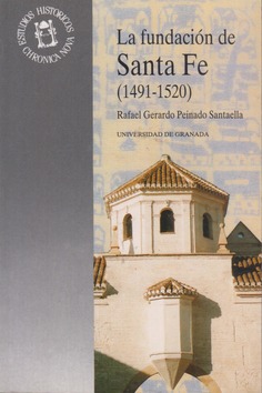 La fundación de Santa Fe (1491-1520)