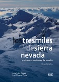 Los tresmiles de Sierra Nevada y otras excursiones de un día. 2ª edición