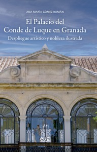El Palacio del Conde de Luque en Granada