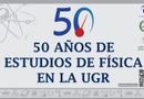 Programa del acto: 50 años de estudios de física en la UGR