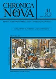 Chronica Nova. Revista de Historia Moderna de la Universidad de Granada (Vol. 41) 2015