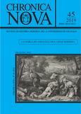 Chronica Nova. Revista de Historia Moderna de la Universidad de Granada (Vol. 45) 2019