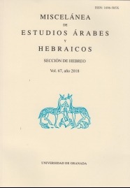 Miscelánea de Estudios Árabes y Hebraicos. Sección de Hebreo (Vol. 67) 2018