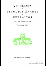 Miscelánea de Estudios Árabes y Hebraicos. Sección Árabe-Islam (Vol. 67) 2018
