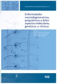 Enfermedades neurodegenerativas, psiquiátricas y dolor: aspectos moleculares, genéticos y clínicos