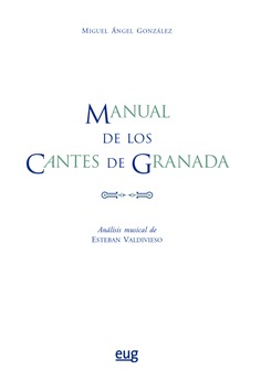 Manual de los cantes de Granada