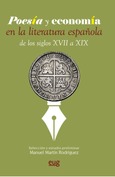 Poesía y economía en la literatura española de los siglos XVII a XIX