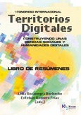 Territorios digitales: Construyendo unas ciencias sociales y humanidades digitales (I Congreso Internacional)