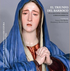 El triunfo del barroco en la escuela andaluza e hispanoamericana