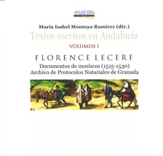 Documentos de Moriscos (1515-1530). Archivo de protocolos notariales de Granada.