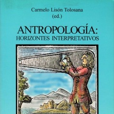 Antropología: Horizontes interpretativos