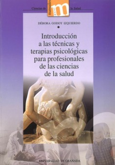 Introducción a las técnicas y terapias psicológicas para profesionales de las ciencias de la salud