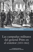 Las campañas militares del general Prim en el exterior (1853-1862)
