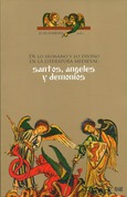 De lo humano y lo divino en la literatura medieval: santos, ángeles y demonios