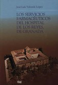 Los servicios farmacéuticos del Hospital de los Reyes, de Granada
