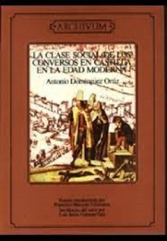 La clase social de los conversos en Castilla en la Edad Moderna