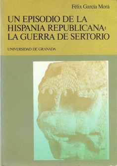 Un episodio de la Hispania republicana: La guerra de Sertorio