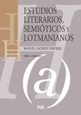 Estudios literarios, semióticos y lotmanianos