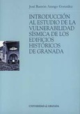 Introducción al estudio de la vulnerabilidad sísmica de los edificios históricos de Granada