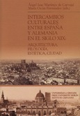 Intercambios culturales entre España y Alemania en el siglo XIX: Arquitectura, filología, estética,