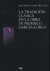 La tradición clásica en la obra de Federico García Lorca