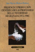 Presencia y producción científica de las profesoras de la Universidad de Granada (1975-1990)