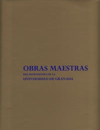 Obras maestras del patrimonio de la Universidad de Granada
