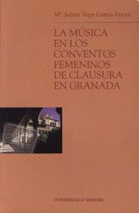 La música en los conventos femeninos de clausura en Granada
