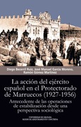 La acción del ejército español en el Protectorado de Marruecos (1927-1956)