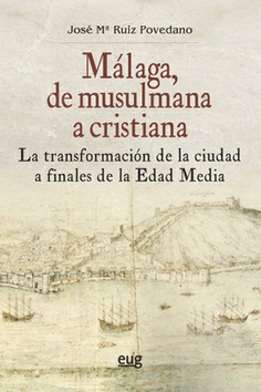 Málaga, de musulmana a cristiana