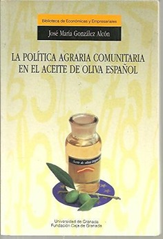 La política agraria comunitaria en el aceite de oliva español