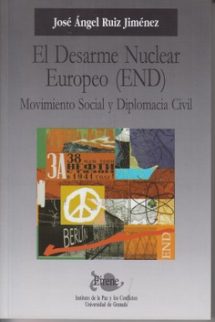 El desarme nuclear europeo (end) movimiento social y diplomacia civil
