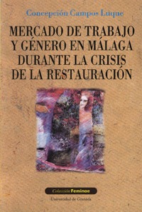 Mercado de trabajo y género en Málaga durante la crisis de la Restauración