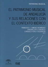 El patrimonio musical de Andalucía y sus relaciones con el contexto Ibérico