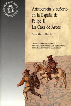 Aristocracia y señorío en la España de Felipe II