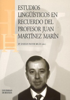 Estudios lingüísticos en recuerdo de Juan Martínez Marín