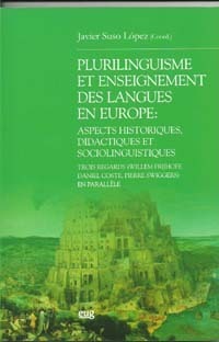 Plurilingüísme et enseignement des langues en Europe: aspects historiques, didactiques et sociolingu