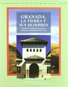 Granada, la tierra y sus hombres