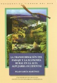 La transformación del paisaje y la economía rural en la montaña mediterránea andaluza
