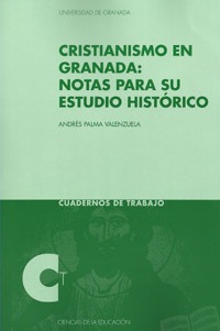 Cristianismo en Granada: notas para su estudio histórico