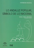 Lo andaluz popular, símbolo de lo nacional