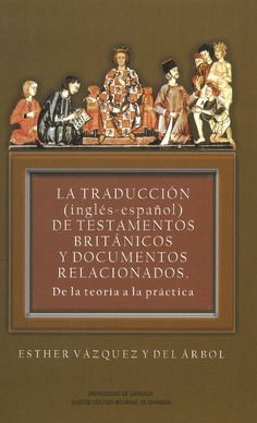 La Traducción (Inglés-Español) de testamentos británicos y documentos relacionados
