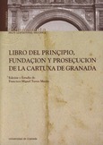 Libro del prinçipio, fundaçión y prosecuçión de la Cartuxa de Granada