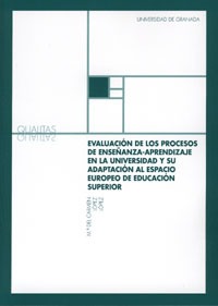 Evaluacion de los procesos de enseñanza-aprendizaje en la Universidad y su adaptación al espacio eur