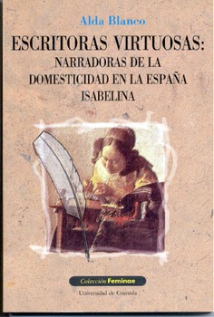 Escritoras virtuosas: Narradoras de la domesticidad en la España Isabelina