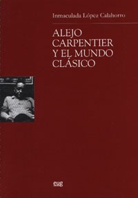 Alejo Carpentier y el Mundo Clásico