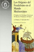 Los orígenes del feudalismo en el mundo Mediterráneo