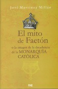 El mito de Faetón o la imagen de la decadencia de la Monarquía católica