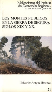 Los montes públicos en la Sierra de Segura, siglos XIX y XX