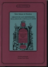 Origen de las dignidades seglares de Castilla y León